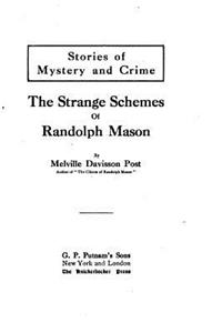 Strange Schemes of Randolph Mason