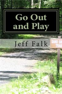 Go Out and Play