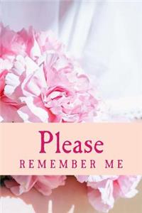 Please Remember Me