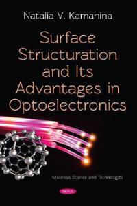 Surface Structuration and Its Advantages in Optoelectronics
