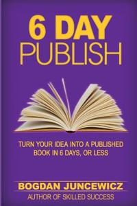6 Day Publish