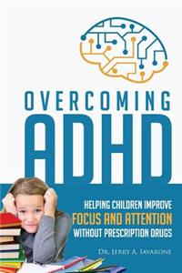 Overcoming ADHD