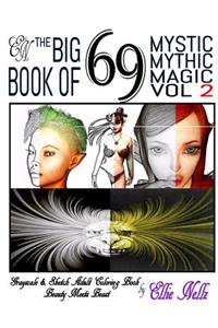 The Big Book of 69 Mystic Mythic Magic