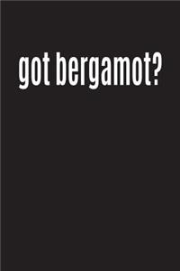 Got Bergamot?