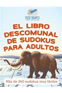 libro descomunal de sudokus para adultos Más de 340 sudokus muy fáciles