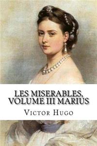 Les miserables, volume III marius (English Edition)