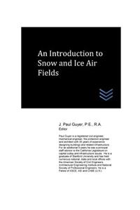 An Introduction to Snow and Ice Airfields