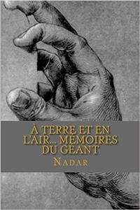 A Terre Et En L'Air... Memoires Du Geant