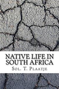 Native Life in South Africa