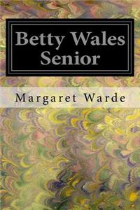 Betty Wales Senior
