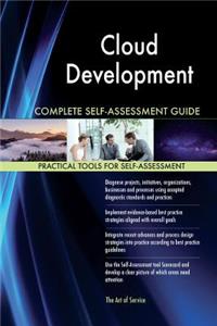 Cloud Development Complete Self-Assessment Guide