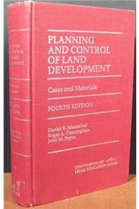 Planning and Control of Land Development: Cases and Materials (Contemporary Legal Education Series)