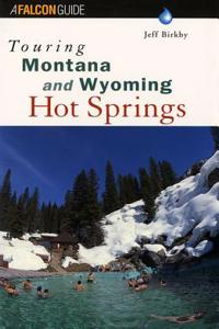 Touring Montana and Wyoming Hot Springs