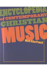 Encyclopedia of Contemporary Christian Music