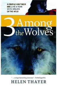 Three Among the Wolves