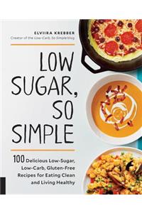 Low Sugar, So Simple
