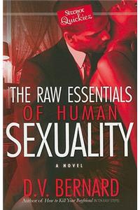 Raw Essentials of Human Sexuality