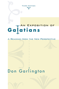 Exposition of Galatians, Third Edition