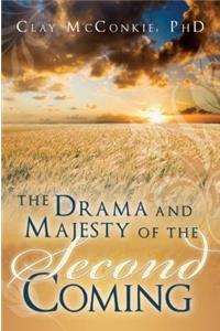 Drama and Majesty of the Second Coming