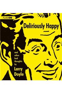 Deliriously Happy