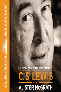 C. S. Lewis - A Life