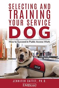 Selecting and Training Your Service Dog