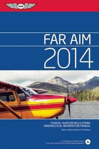 Far/Aim 2014 Ebundle: Federal Aviation Regulations/Aeronautical Information Manual