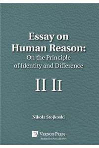 Essay on Human Reason: On the Principle of Identity and Difference