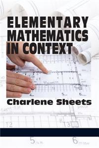 Elementary Mathematics in Context