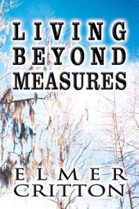 Living Beyond Measures