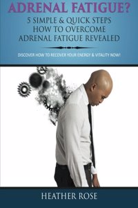 Adrenal Fatigue?