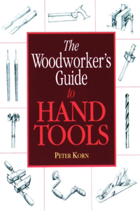 Woodworker's Guide to Hand Tools