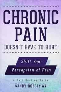 Chronic Pain Doesn't Have to Hurt