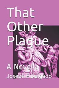 That Other Plague