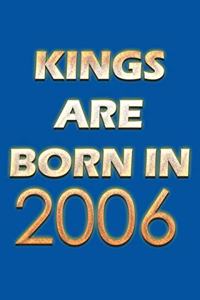 Kings Are Born In 2006 Notebook