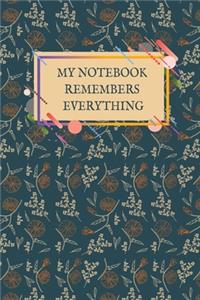 My Notebook Remembers Everything