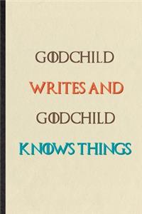 Godchild Writes And Godchild Knows Things