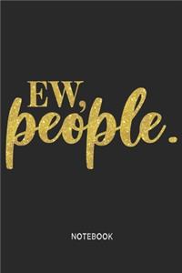 Ew people Notebook