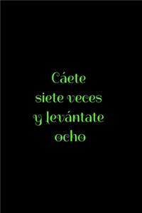 Cáete siete veces y levántate ocho