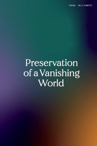 Preservation of a Vanishing World