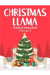 Christmas Llama Activity Coloring Book For Kids Ages 2-6