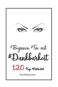 Beginnen Sie mit Dankbarkeit