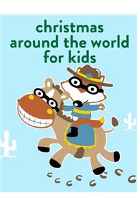 Christmas Around The World For Kids