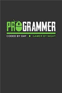 Programmer Code by Day Gamer by Night