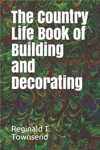 Country Life Book of Building and Decorating