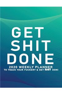 Get Shit Done