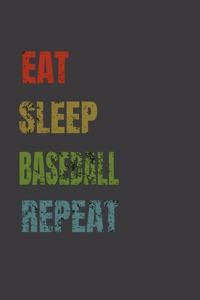 Eat Sleep Baseball Repeat