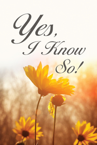 Yes, I Know So! (Ats) (Pack of 25)