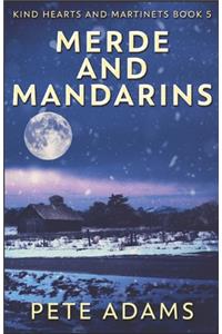 Merde And Mandarins