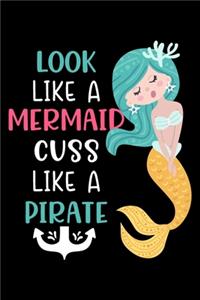 Look like a mermaid cuss like a pirate